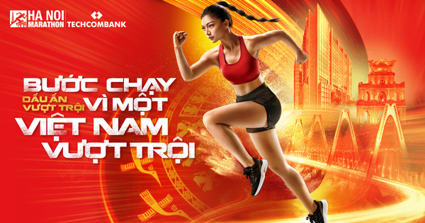 Giải Chạy Hà Nội Marathon Techcombank Lần Đầu Tiên Cùng Thông Điệp “Dấu Ấn Vượt Trội”