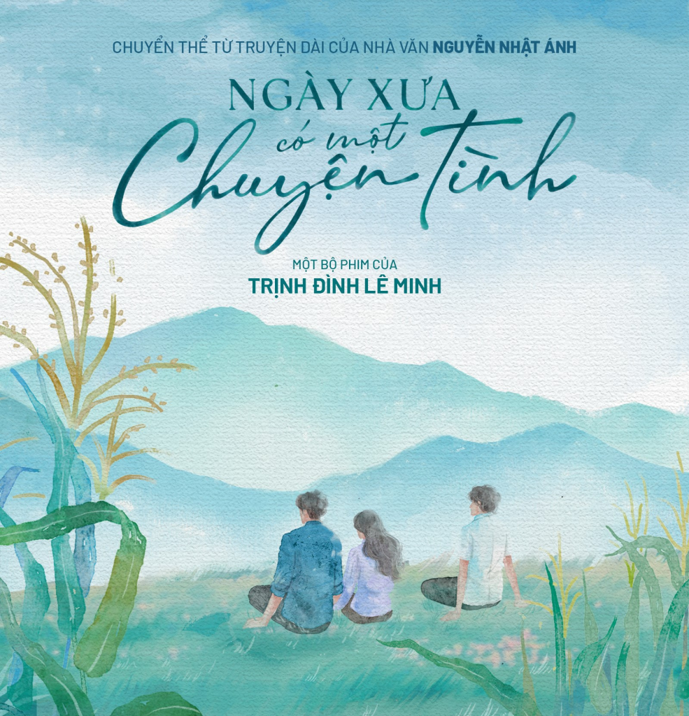 "Ngày Xưa Có Một Chuyện Tình" Của Nguyễn Nhật Ánh Được Dựng Thành Phim