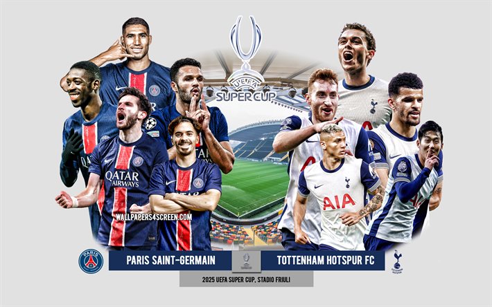 UEFA Super Cup 2025: PSG Đối Đầu Tottenham Tại Stadio Friuli, Italy
