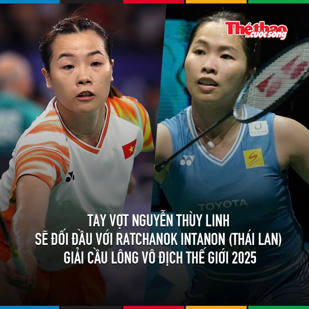 Nguyễn Thùy Linh chuẩn bị đối đầu Ratchanok Intanon tại giải cầu lông quốc tế