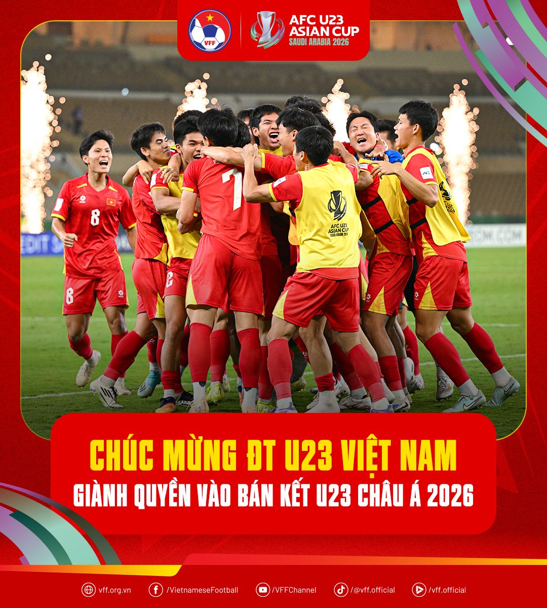 U23 Việt Nam vào bán kết U23 châu Á 2026: Lời chúc mừng từ lãnh đạo VFF