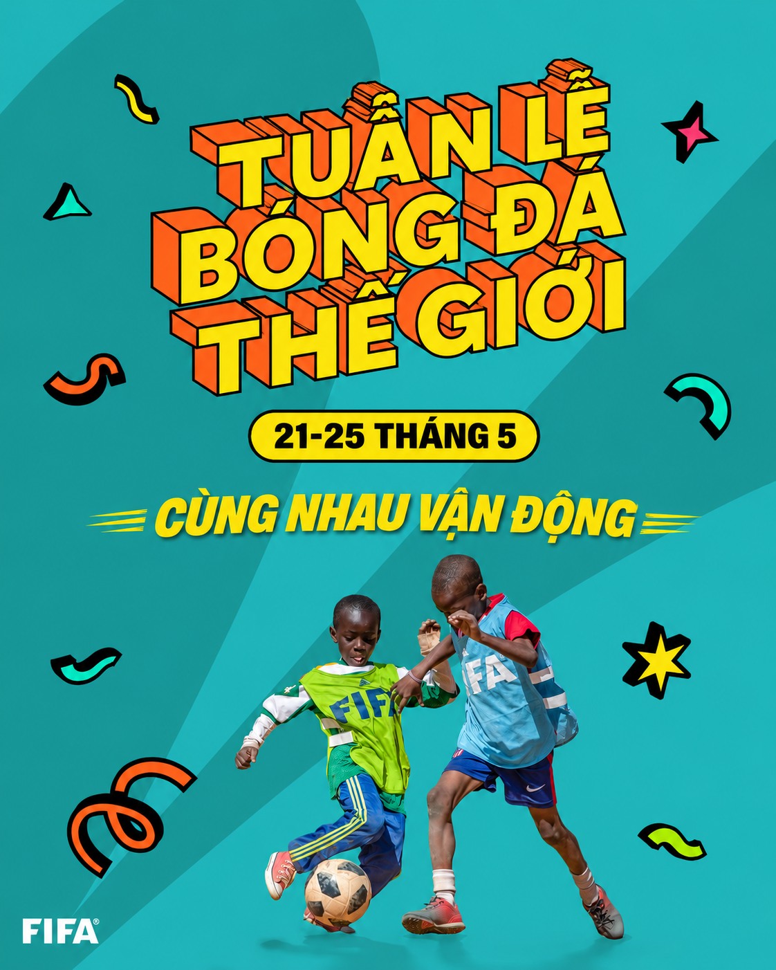 Tuần lễ Bóng đá Thế giới 2026: Khi bóng đá trở thành nguồn cảm hứng sống tích cực