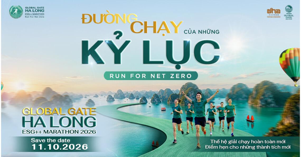 Global Gate Hạ Long ESG++ Marathon 2026: Khi mỗi bước chạy hướng tới tương lai xanh